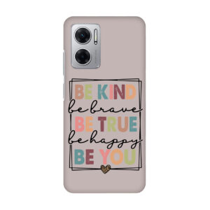 Be Kind be true be you MI 11 Prime Phone Back Cover