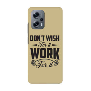 Don’t wish for it work for it MI K 50i Phone Back Cover