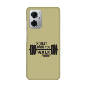 Squat Until You Walk Funny MI 11 Prime Phone Back Cover
