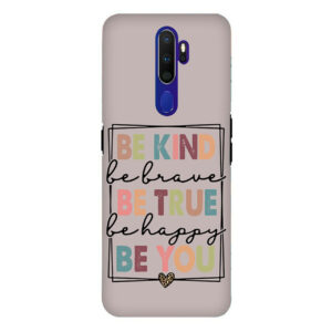 Be Kind Be True Be You OPPO A9 2020 Back Cover