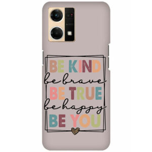 Be Kind Be True Be You OPPO F21 PRO Back Cover