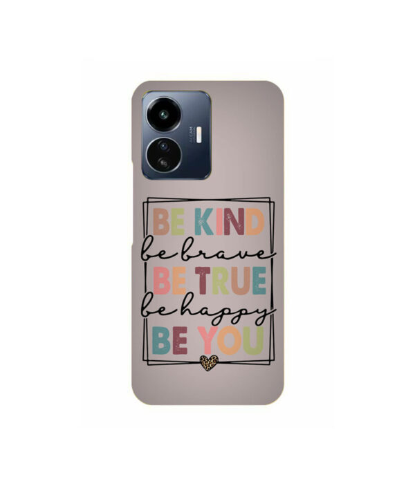 Be Kind Be True Be You VIVO IQOO Z6 Lite Back Cover