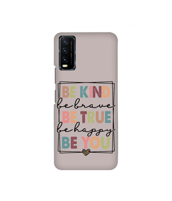 Be Kind Be True Be You VIVO Y20 Back Cover