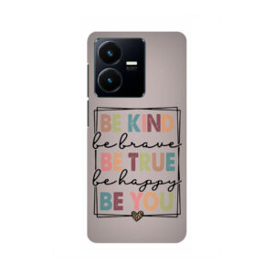 Be Kind Be True Be You Vivo Y35 Back cover