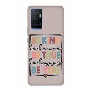Be Kind Be True Be You VIVO Y75 Back Cover