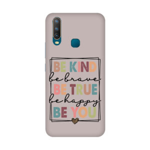 Be Kind Be True Be You Vivo Y15 Back Cover
