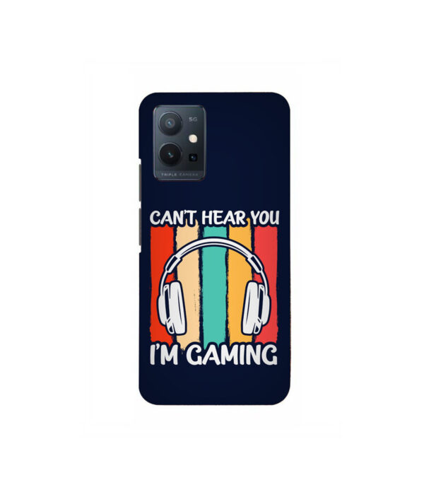 Cant Hear You Im Gaming VIVO T1 5G Back Cover