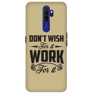 Don’t Wish For It Work For It OPPO A9 2020 Back Cover