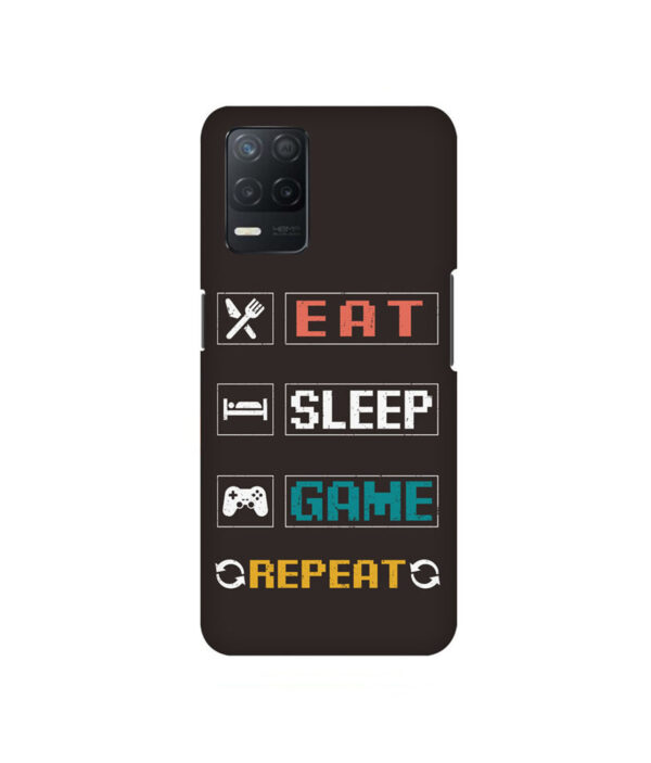 Eat Sleep Game Realme 8 5G Back Cover