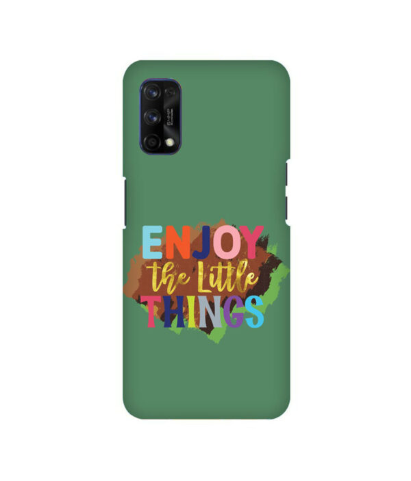 Enjoy The Little Things Realme 7 PRO Back Cover