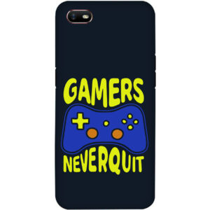 Gamer Never Quit OPPO A1K Back Cover