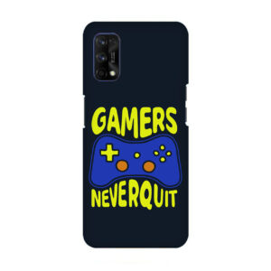 Gamer Never Quit Realme 7 PRO Back Cover