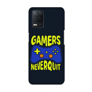 Gamer Never Quit Realme 8 5G Back Cover