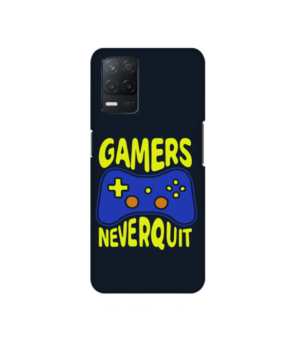 Gamer Never Quit Realme 8 5G Back Cover