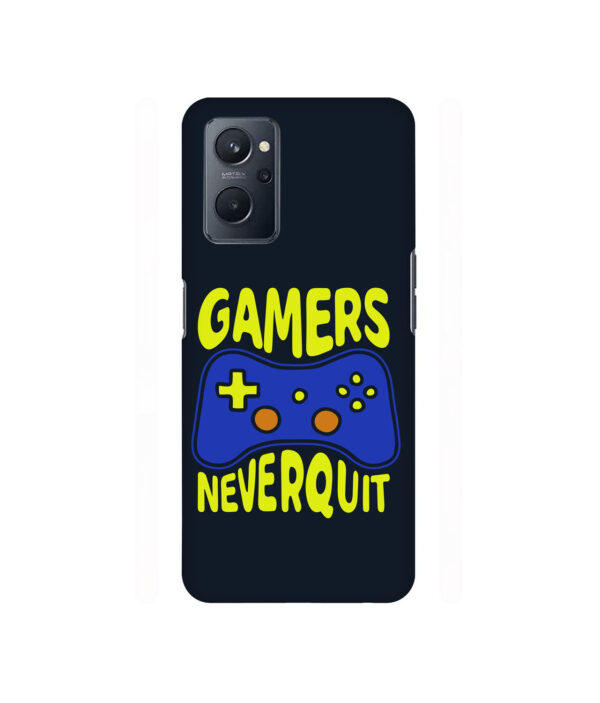 Gamer Never Quit Realme 9i 4g Back Cover