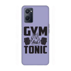 Gym And Tonic Realme 9i 4g Back cover