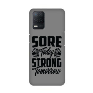 Sore Today Strong Tomorrow Realme 8 5G Back Cover