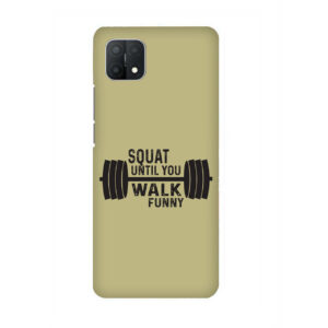 Squat Until You Walk Funny Oppo A15 Back Cover