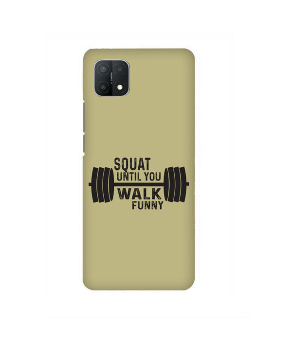 Squat Until You Walk Funny Oppo A15 Back Cover