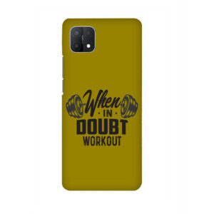 When In Doubt Workout Oppo A15 Back Cover