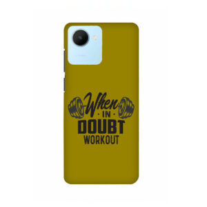 When In Doubt Workout Realme C30 Back Cover