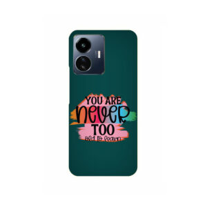 You Are Never Too Old Too Learn VIVO IQOO Z6 LITE Back Cover